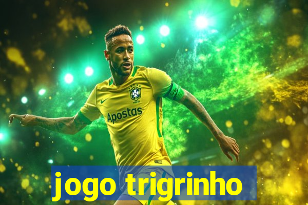 jogo trigrinho